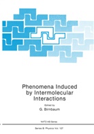 G Birnbaum, G. Birnbaum, G. Birnbaum - Phenomena Induced by Intermolecular Interactions
