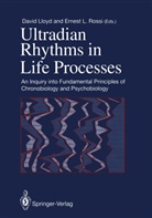 L Rossi, L Rossi, Davi Lloyd, David Lloyd, Ernest L. Rossi - Ultradian Rhythms in Life Processes