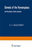 Sergei Ivanovich Malyshev, S. I. Malyshev, Sergei Ivanovich Malyshev, O. W. Richards, Boris Uvarov - Genesis of the Hymenoptera and the phases of their evolution