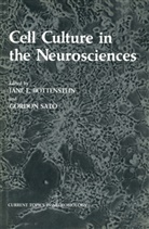 Jan Bottenstein, Jane Bottenstein, Jane E. Bottenstein, Gordon Sato - Cell Culture in the Neurosciences