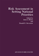 James J. Bonin, E Stevenson, E Stevenson, Donald E. Stevenson, Jame J Bonin, James J Bonin... - Risk Assessment in Setting National Priorities