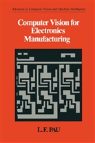 L F Pau, L. F Pau, L. F. Pau, L.F Pau - Computer Vision for Electronics Manufacturing