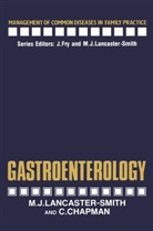 C Chapman, C. Chapman, Lancaster-Smith, M Lancaster-Smith, M. Lancaster-Smith - Gastroenterology