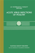 B McFerran, J B McFerran, J. B. McFerran, J.B. McFerran, M. S. McNulty, M.S. McNulty... - Acute Virus Infections of Poultry