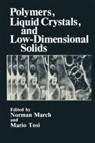 Norma H March, Norman H March, Norman H. March, Norman March, Norman H. March, P Tosi... - Polymers, Liquid Crystals, and Low-Dimensional Solids