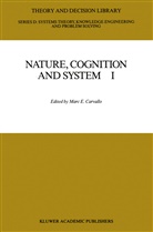 M. E. Carvallo, M.E. Carvallo, Marc E. Carvallo, E Carvallo, M E Carvallo - Nature, Cognition and System I