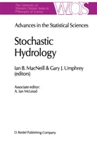 B MacNeill, I B MacNeill, I. B. Macneill, I.B. MacNeill, Ian B. MacNeill, A. Ian McLeod... - Advances in the Statistical Sciences: Stochastic Hydrology