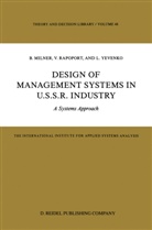 Milner, B Milner, B. Milner, Rapoport, V Rapoport, V. Rapoport... - Design of Management Systems in U.S.S.R. Industry