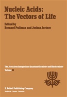 Jortner, Jortner, Joshua Jortner, Pullman, A Pullman, A. Pullman... - Nucleic Acids: The Vectors of Life