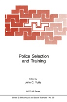 C Yuille, J C Yuille, J. C. Yuille, J.C. Yuille, John C. Yuille - Police Selection and Training