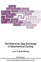 Patrick Buat-Menard, Patric Buat-Ménard, Patrick Buat-Ménard - The Role of Air-Sea Exchange in Geochemical Cycling
