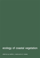 W. G. Beeftink, W.G. Beeftink, H L Huiskes, A H L Huiskes, A. H. L. Huiskes, A.H.L. Huiskes... - Ecology of coastal vegetation