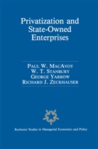Paul W. Macavoy, W. T. Stanbury, George Yarrow, Paul W. Macavoy, W. T. Stanbury, W.T. Stanbury... - Privatization and State-Owned Enterprises