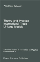 A Italianer, A. Italianer, Alexander Italianer - Theory and Practice of International Trade Linkage Models