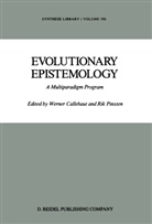 Callebaut, W Callebaut, W. Callebaut, Werner Callebaut, Pinxten, Pinxten... - Evolutionary Epistemology