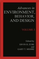 Erwi H Zube, Erwin H Zube, Erwin H. Zube, Gary T. Moore, T Moore, T Moore... - Advances in Environment, Behavior, and Design