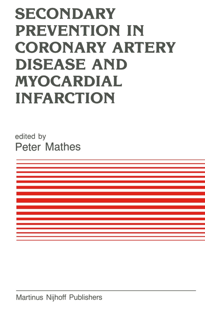 Mathes, P Mathes, P. Mathes, Peter Mathes - Secondary Prevention in Coronary Artery Disease and Myocardial Infarction