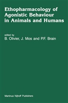 P. F. Brain, P.F. Brain, Paul Brain, P F Brain, Mos, J Mos... - Ethopharmacology of Agonistic Behaviour in Animals and Humans