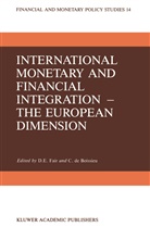 Christian de Boissieu, De boissieu, de Boissieu, C. De Boissieu, E Fair, D E Fair... - International Monetary and Financial Integration - The European Dimension