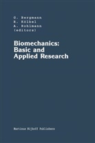 G. Bergmann, Georg Bergmann, R. Kolbel, Kölbel, R Kölbel, R. Kölbel... - Biomechanics: Basic and Applied Research