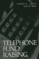Jonathan A. Segal, Janet B Allen, Janet B. Allen, Janet B. Allen, Jonathan Segal, Jonathan A Segal... - Telephone Fund Raising