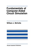 William J. McCalla, William J McCalla, William J. McCalla - Fundamentals of Computer-Aided Circuit Simulation