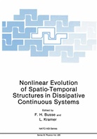 F. H. Busse, F.H. Busse, H Busse, F H Busse, Kramer, Kramer... - Nonlinear Evolution of Spatio-Temporal Structures in Dissipative Continuous Systems