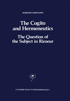 D Jervolino, D. Jervolino, Domenico Jervolino - The Cogito and Hermeneutics: The Question of the Subject in Ricoeur