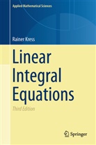 Rainer Kress - Linear Integral Equations