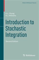 K Chung, K L Chung, K. L. Chung, K.L. Chung, Kai Lai Chung, R J Williams... - Introduction to Stochastic Integration