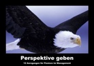 Calvendo - Perspektive geben (Tischaufsteller DIN A5 quer)