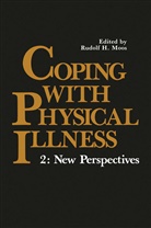 Rudol Moos, Rudolf Moos, Rudolf H. Moos - Coping with Physical Illness