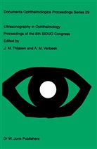 M Thijssen, J M Thijssen, M Verbeek, M Verbeek, J. M. Thijssen, J.M. Thijssen... - Ultrasonography in Ophthalmology