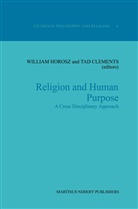 Clements, Clements, Tad Clements, Tad S. Clements, Horosz, W Horosz... - Religion and Human Purpose