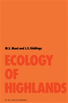 L E Giddings, L. E. Giddings, L.E. Giddings, M Mani, M S Mani, M. S. Mani... - Ecology of Highlands