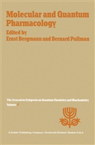 Bergmann, E Bergmann, E. Bergmann, Ernst D. Bergmann, Pullman, Pullman... - Molecular and Quantum Pharmacology
