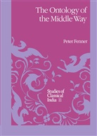 P Fenner, P. Fenner, Peter Fenner - The Ontology of the Middle Way