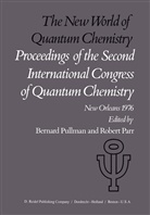 Parr, Parr, R. Parr, Robert Parr, Pullman, A Pullman... - The New World of Quantum Chemistry