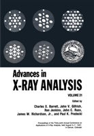 Charles S Barrett, Charles S. Barrett, Charles S. Barrett, Charles S. Barrett, John V. Gilfrich, Ron Jenkins... - Advances in X-Ray Analysis
