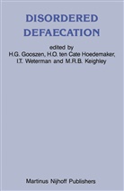 H. G. Gooszen, H.G. Gooszen, H. O. Ten Cate Hoedemaker, M. R. B. Keighley, M.R.B. Keighley, O ten Cate Hoedemaker... - Disordered Defaecation