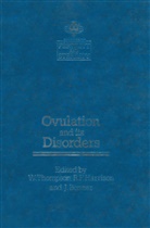 Bonnar, J Bonnar, J. Bonnar, R. F. Harrison, Thompson, Thompson... - Ovulation and its Disorders