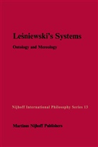 Janusz Czelakowski, Ja J T Srzednicki, Jan J T Srzednicki, V. F. Rickey, V.F. Rickey, Jan J. T. Srzednicki... - Lesniewski's Systems
