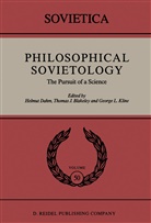J Blakeley, J E Blakeley, J. E. Blakeley, J.E. Blakeley, Helmu Dahm, Helmut Dahm... - Philosophical Sovietology