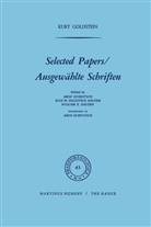K Goldstein, K. Goldstein, Kurt Goldstein, E. M. Goldstein-Haudek, E.M. Goldstein-Haudek, Aron Gurwitsch... - Selected Papers/Ausgewählte Schriften