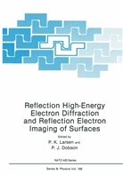 P. J. Dobson, P.J. Dobson, J Dobson, J Dobson, K Larsen, P K Larsen... - Reflection High-Energy Electron Diffraction and Reflection Electron Imaging of Surfaces
