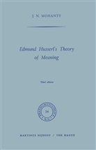 J N Mohanty, J. N. Mohanty, J.N. Mohanty - Edmund Husserl's Theory of Meaning