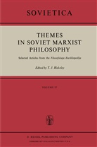 J. E. Blakeley, J.E. Blakeley, T. J. Blakeley, E Blakeley, J E Blakeley - Themes in Soviet Marxist Philosophy