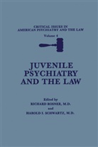 I Schwartz, I Schwartz, Harold I. Schwartz, Richar Rosner, Richard Rosner, Harold I. Schwartz - Juvenile Psychiatry and the Law