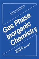 Davi H Russell, David H Russell, David H. Russell, David H. Russell - Gas Phase Inorganic Chemistry