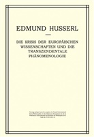 W Biemel, W. Biemel, Edmun Husserl, Edmund Husserl, Walter Biemel - Die Krisis der Europäischen Wissenschaften und die Transzendentale Phänomenologie